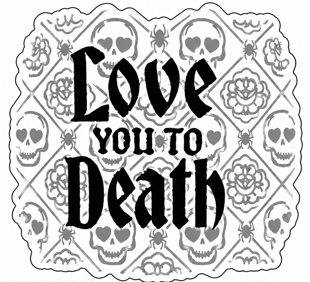 Love You to Death